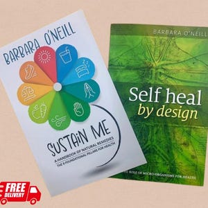 2 books set Sustain me & Self Heal book by barbara o neil health remedies