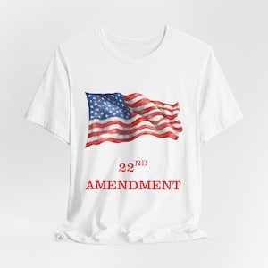 Camiseta com a bandeira da 22ª Emenda | Bandeira americana, declaração política
