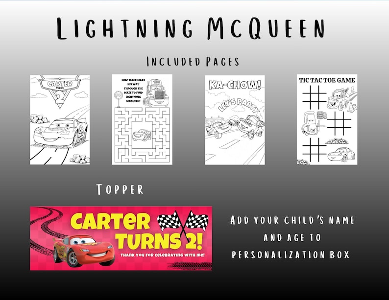 Puede incluir: Un juego de fiesta tem&aacute;tico de Lightning McQueen con p&aacute;ginas para colorear, un laberinto, un juego de tres en raya y un adorno. El adorno presenta un coche de carreras rojo con el texto "Carter Turns 2!" y banderas a cuadros. Texto: "Agregue el nombre y la edad de su hijo."