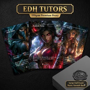 May include: Three rectangular trading cards labelled EDH TUTORS 330gsm Premium Proxy. The cards feature fantasy illustrations of characters with dark hair and red eyes. Text on the cards includes Grim Tutor, Demonic Tutor, and Vampiric Tutor.