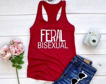 Feral Bisexual - Tank