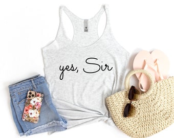 Yes, Sir (Super Soft Racerback Tank)