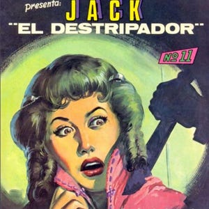 Puede incluir: Portada de cómic con el título "¡ASOMBRO!" y el texto "JACK 'EL DESTRIPADOR' No. 11." La ilustración presenta a una mujer con expresión de terror, una figura sombría y texto en español.