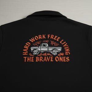 Truck Embroidery Design | Hard Work Free Living Quote (Instant Download)