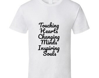 Touching Hearts Changing Minds Shirt