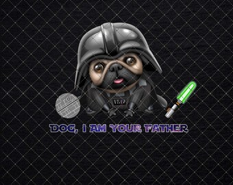 Dog I Am Your Father Dar..th Va..der Pug Father Day Png, Pug Lover Png, Gift For Dog Lovers, Dog Dad Png, Father Day, Dog Owner Png, Pug Dog