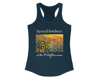 Spread Kindness Like Wildflowers Women's Tank Flowers For Her