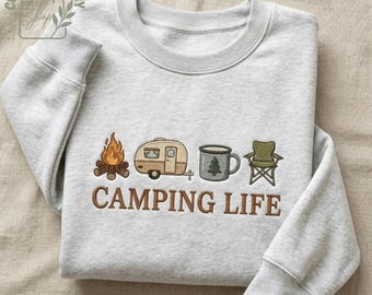 Camping Life Embroidered Sweatshirt, Camp Life Crewneck, Outdoorsy Camper Shirt, Nature Lover Gift, Outdoor Hoodie