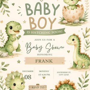 Puede incluir: Una invitación para baby shower con dinosaurios verdes, incluyendo uno saliendo de un huevo. El texto dice: BABY BOY IS HATCHING SOON! JOIN US FOR A Baby Shower HONORING FRANK, DECEMBER 08 MONDAY AT 6:30 PM, ANYWHERE ST. CITY 12345, RSVP TO 123-456-789.