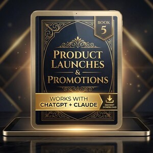 Pode incluir: Um tablet digital exibe a capa de um livro intitulado "PRODUCT LAUNCHES & PROMOTIONS". A capa é azul escuro e dourada, com texto dourado. O tablet também mostra "WORKS WITH CHATGPT + CLAUDE" e "DOWNLOAD INSTANTÂNEO".