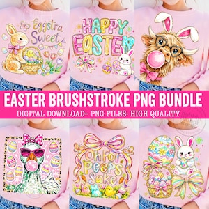 May include: Pink sweatshirts with Easter-themed designs. The designs include bunnies, eggs, and text like "Happy Easter" and "Oh For Peeps Sake." The image also includes the text "Easter Brushstroke PNG Bundle."