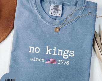 Comfort Colors® No Kings In America, Anti Trump Shirt, No Kings Shirt, Protest Shirt, Liberal Shirt, Resistance Shirt, Rejecting Kings