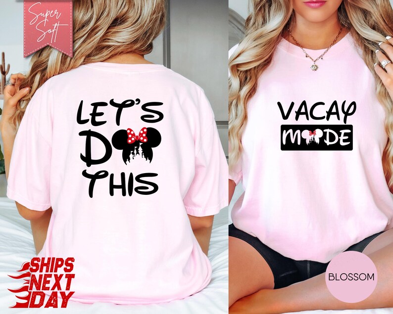 May include: Light pink t-shirts with black text and Minnie Mouse-themed graphics. One shirt says "Let's Do This" with a Minnie Mouse bow and silhouette. The other says "Vacay Mode" with a Minnie Mouse graphic.