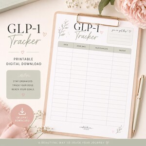 Peut inclure: Un document imprimable GLP-1 Tracker sur un presse-papier. Le formulaire contient un tableau avec des colonnes pour la date, la dose (mg), le site d'injection et le poids. Il affiche le texte GLP-1 Tracker, you've got this! et stay organized.
