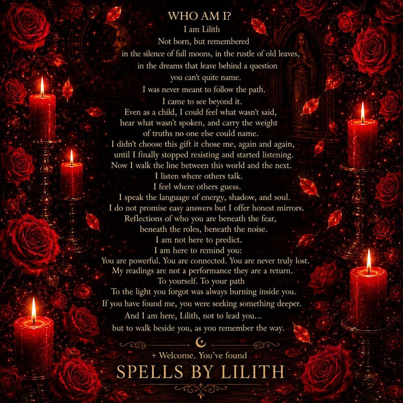 May include: A dark, gothic-themed image featuring red roses, candles, and text. The text reads "WHO AM I? I am Lilith" and continues with a poem. The bottom of the image says "SPELLS BY LILITH".