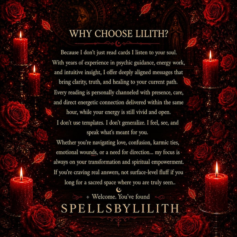 May include: A dark, mystical graphic featuring the text "WHY CHOOSE LILITH?" surrounded by red roses and lit candles. The text describes psychic guidance and spiritual empowerment. The words "SPELLSBYLILITH" are at the bottom.