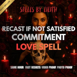 Peut inclure: Image avec le texte "Spells by Lilith", "Recast if not satisfied", "Commitment", et "Love Spell". Une femme tient un crâne, entourée de bougies rouges et de roses. Le texte supplémentaire indique : "Same hour, fast results, video proof, photo proof".
