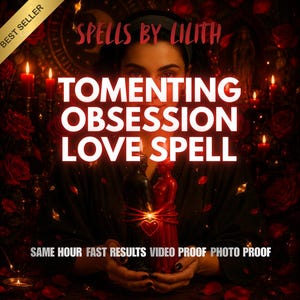Może przedstawiać: Obraz promujący usługę zaklęć miłosnych. Tekst brzmi "Spells by Lilith, Tomenting Obsession Love Spell". Czerwona i czarna świeca jest trzymana na tle ciemnego tła z różami i świecami. Tekst "Best Seller" znajduje się w lewym górnym rogu.