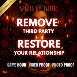 May include: A digital graphic titled SPELLS BY LILITH featuring text that reads REMOVE THIRD PARTY, RESTORE YOUR RELATIONSHIP, SAME HOUR, VIDEO PROOF, PHOTO PROOF. The image displays a dark scene with red roses, lit candles, and a heart symbol.