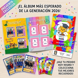 May include: A kindergarten graduation sticker album set featuring a colourful cover with a trophy illustration, text reading EL ÁLBUM MÁS ESPERADO DE LA GENERACIÓN 2026, internal pages with photo slots, and individual sticker packs with matching graphics.