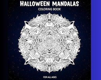Może przedstawiać: Czarno-biała kolorowanka Halloween Mandalas. Okładka przedstawia szczegółowy wzór mandali z ilustracjami o tematyce Halloween, w tym dyniami, nietoperzami i duchami. Tekst na okładce brzmi "Halloween Mandalas Coloring Book" i "For All Ages."