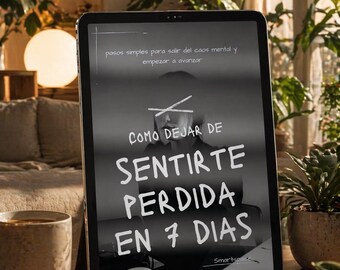 como dejar de senirte perdida en 7 dias