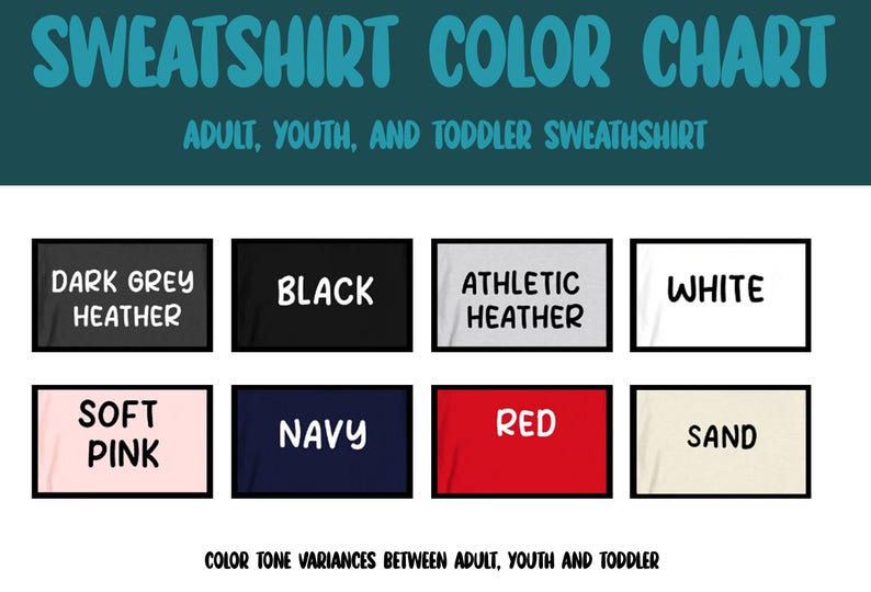 The image is a color chart that shows color variations between adult, youth, and toddler sweatshirts. It includes different color options such as dark grey, black, athletic, white, soft pink, navy, red, and sand.