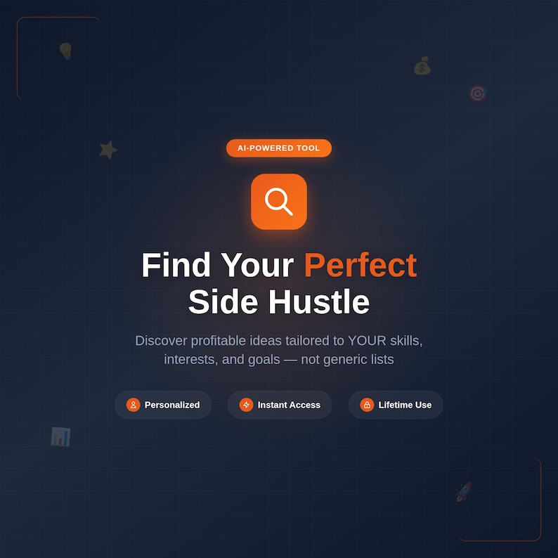 K&ouml;nnte beinhalten: Digitalgrafik mit dem Text "Find Your Perfect Side Hustle" in Wei&szlig; und Orange. Das Bild enth&auml;lt die W&ouml;rter "AI-POWERED TOOL" und Symbole f&uuml;r "Personalisiert", "Sofortiger Zugriff" und "Lebenslange Nutzung". Der Hintergrund ist dunkelblau.