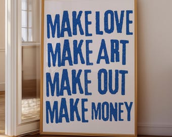 Póster tipográfico «Make Love Make Art», arte mural azul intenso, póster inspirador moderno, lámina con cita motivacional vanguardista, póster artístico con mensaje.