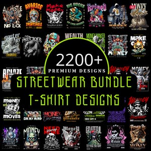 2200+ Streetwear T-Shirt Designs Bundle: PNG, SVG (Digital Download) image 1