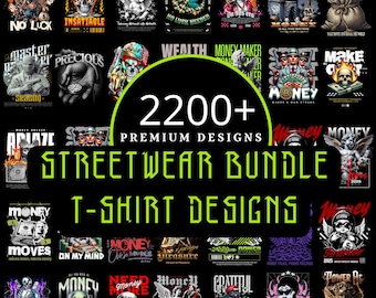 2200+ Streetwear T-Shirt Designs Bundle: PNG, SVG (Digital Download)