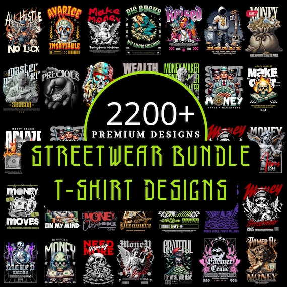 2200+ Streetwear T-Shirt Designs Bundle: PNG, SVG (Digital Download)