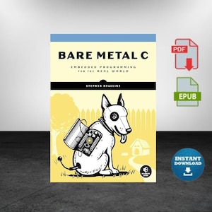 Könnte beinhalten: Buchcover mit dem Titel "Bare Metal C" mit einem Cartoon-Hund, der eine Leiterplatte trägt. Das Buch handelt von Embedded Programming. Enthält PDF- und EPUB-Download-Symbole und eine Schaltfläche "Sofort-Download".