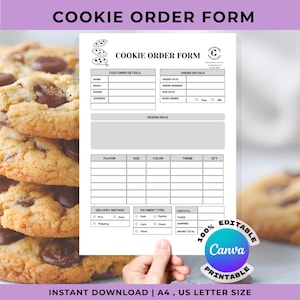 May include: A printable cookie order form with fields for customer details, order details, and design ideas. The form includes sections for flavor, size, color, theme, and quantity. The image also shows a stack of chocolate chip cookies.