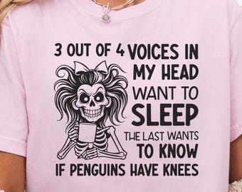 Funny Penguin Knees T-Shirt: Sarcastic Sleepy Voices Tee