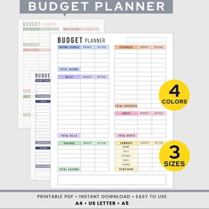 May include: Budget planner printable in four colors and three sizes. The planner includes sections for income, expenses, bills, and savings. The text "Budget Planner" is at the top, with "4 Colors" and "3 Sizes" in yellow circles.