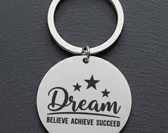 Custom Engraved Stainless Steel Keychain – Dream Believe Achieve