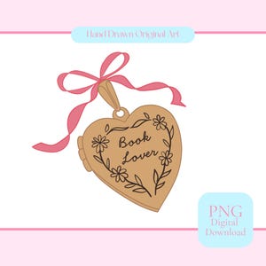 May include: A heart-shaped locket with the words "Book Lover" and floral accents. The locket is tan with black detailing and a pink ribbon. The image also includes the text "Hand Drawn Original Art" and "PNG Digital Download."