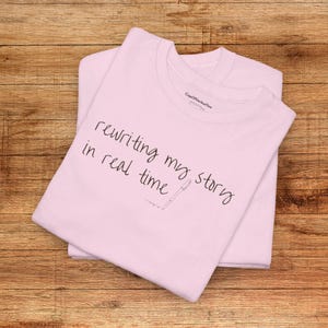 rewriting my story shirt motivational mindset t-shirt for women personal growth gift healing journey tee self improvement shirt Light Pink