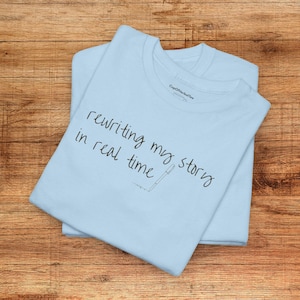 rewriting my story shirt motivational mindset t-shirt for women personal growth gift healing journey tee self improvement shirt Light Blue