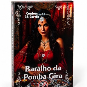 May include: A rectangular deck of cards box titled Baralho da Pomba Gira, containing 36 Cartas. The box features an illustration of a person in a red off-the-shoulder top with gold jewelry, a floral headpiece, and candles in the background.