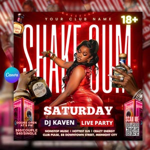 May include: A red and white party flyer with the text "SHAKE SUM" in large letters. The flyer features a woman in a red dress, bottles of tequila, and the words "SATURDAY," "DJ KAVEN," and "LIVE PARTY."