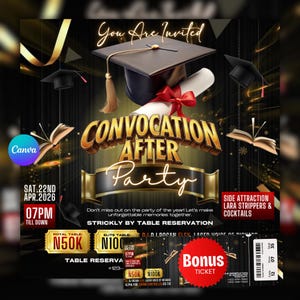 Puede incluir: Una invitación a una fiesta de graduación con un tema negro y dorado. El diseño incluye un birrete, un diploma y las palabras "Convocation After Party". La invitación también presenta gráficos de boletos y el texto "You Are Invited."