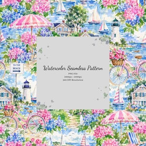 May include: A watercolor seamless pattern featuring coastal scenes with sailboats, lighthouses, pink and blue hydrangea clusters, striped beach umbrellas, and bicycles with flower baskets. Text reads: Watercolor Seamless Pattern PNG File 2000px x 2000px 300 DPI Resolution.