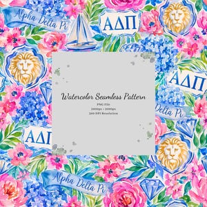 May include: A watercolor seamless pattern featuring pink flowers, blue hydrangeas, green leaves, sailboats, diamonds, and lion crests with the text Alpha Delta Pi and AΔΠ. The center overlay displays Watercolor Seamless Pattern, PNG File, 2000px x 2000px, 300 DPI Resolution.