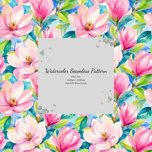 Op de afbeelding: Een naadloos aquarelpatroon met roze magnolia bloemen en groene bladeren. Een grijs vierkant in het midden bevat de tekst: Watercolor Seamless Pattern, PNG File, 2000px x 2000px, 300 DPI Resolution, met kleine verfspatten.