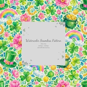 May include: A watercolour seamless pattern featuring green shamrocks, pink flowers, gold horseshoes, rainbows with white clouds, green leprechaun hats, and pots of gold coins. The central text reads: Watercolor Seamless Pattern, PNG File, 2000px x 2000px, 300 DPI Resolution.