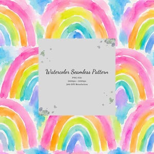 May include: A watercolour seamless pattern featuring repeating rainbow arches in shades of pink, orange, yellow, green, and blue. A central grey square contains the text: Watercolor Seamless Pattern, PNG File, 2000px x 2000px, 300 DPI Resolution.