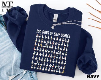 100 Days of Silly Gooses Sweatshirt, Funny Goose Shirt, Back to School Sweater, Goose Lover Tee, One Hundred Days Teacher T-Shirt