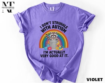 Camiseta divertida "No lucho con el autismo", sudadera divertida sobre neurodiversidad, suéter de mapache autista, camiseta de colores cómodos